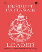 Leader : Insights from Mythology by Devdutt Pattanaik [Hardcover] - versoz.com