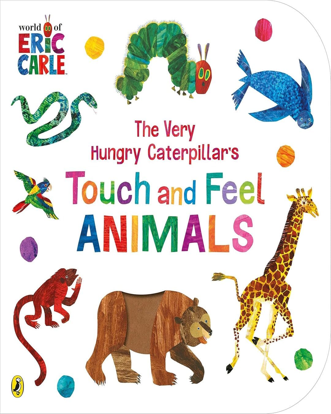 The Very Hungry Caterpillarâ€™S Touch And Feel Animals by Carle Eric [Board book] - versoz.com