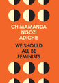 WE SHOULD ALL BE FEMINISTS by Chimamanda Ngozi Adichie [Paperback] - versoz.com