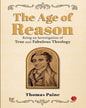 THE AGE OF REASON: Being an Investigation of True and Fabulous Theology by Thomas Paine [Paperback] - versoz.com