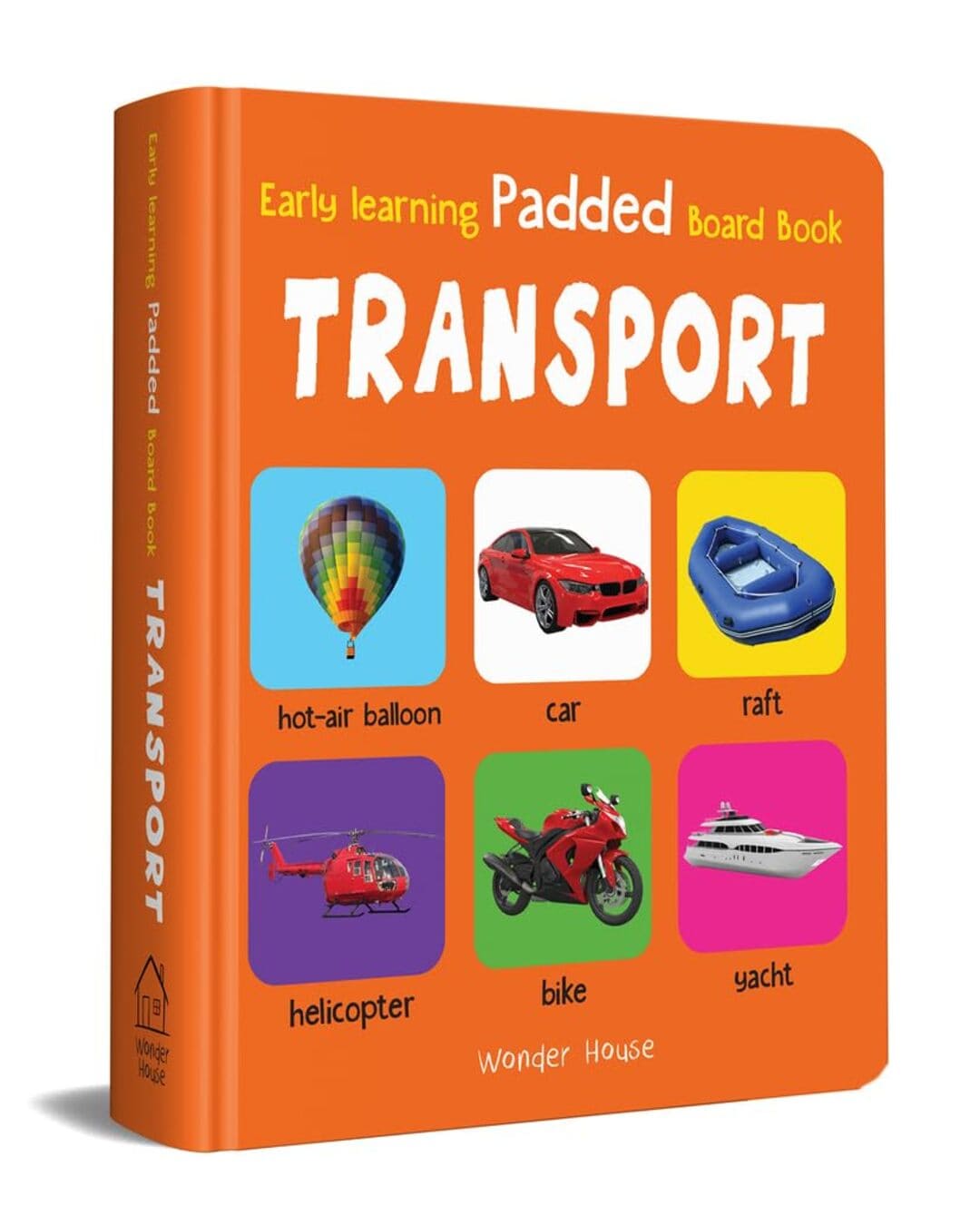 Early Learning Padded Book of Transport by Wonder House Books [Board book] - versoz.com