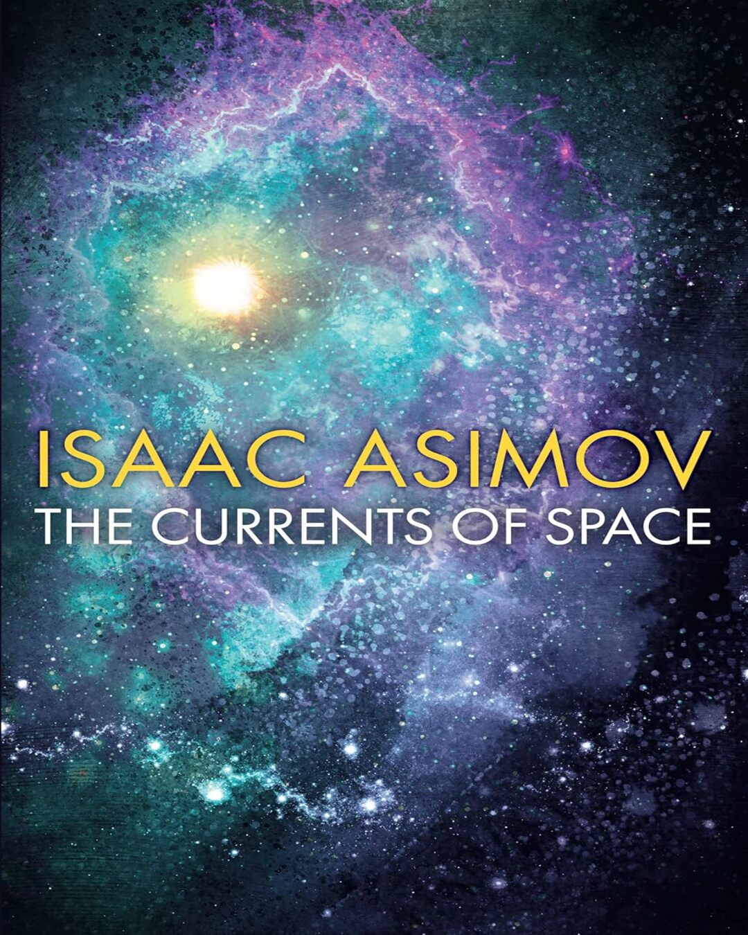 THE CURRENTS OF SPACE by Isaac Asimov [Paperback] - versoz.com