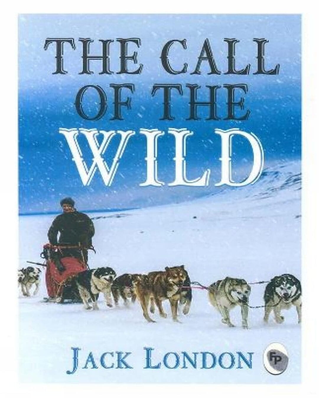 The Call of the Wild by Jack London [Paperback] - versoz.com