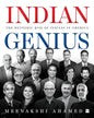 Indian Genius : The Meteoric Rise of Indians in America by Meenakshi Ahamed [Hardcover] - versoz.com