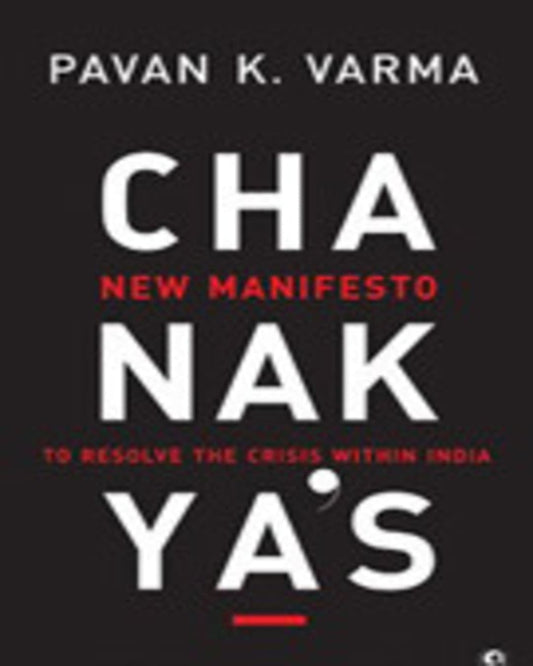 Chanakya’s New Manifesto by PAVAN K VARMA [Paperback] - versoz.com