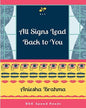 All Signs Lead Back To You by Aniesha Brahma [Paperback] - versoz.com