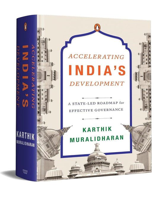 Accelerating Indias Development: A State-Led Roadmap For Effective Governance [Hardcover] - versoz.com