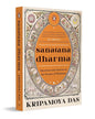 Sanatana Dharma: Questions and Answers on the Essence of Hinduism by Kripamoya Das [Paperback] - versoz.com