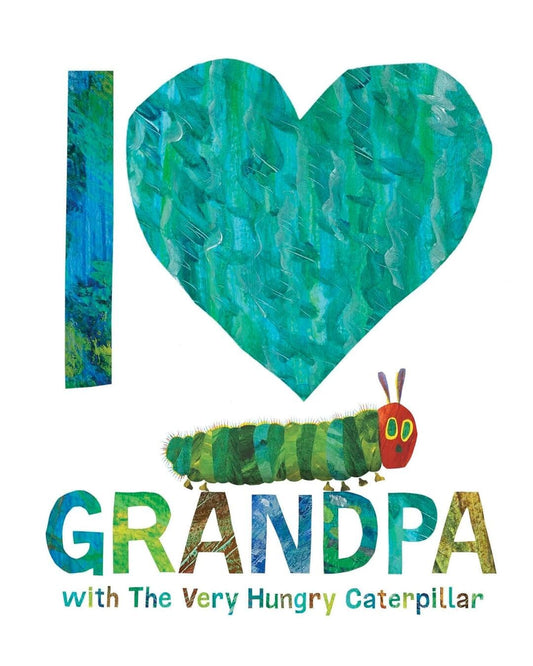 I Love Grandpa With The Very Hungry Caterpillar by Carle Eric [Hardcover] - versoz.com