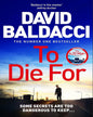 To Die For by David Baldacci [Paperback]