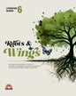 Roots And Wings 6 (Literature Reader–Revised) by J K Gangal & Madhulika Singh [Paperback]