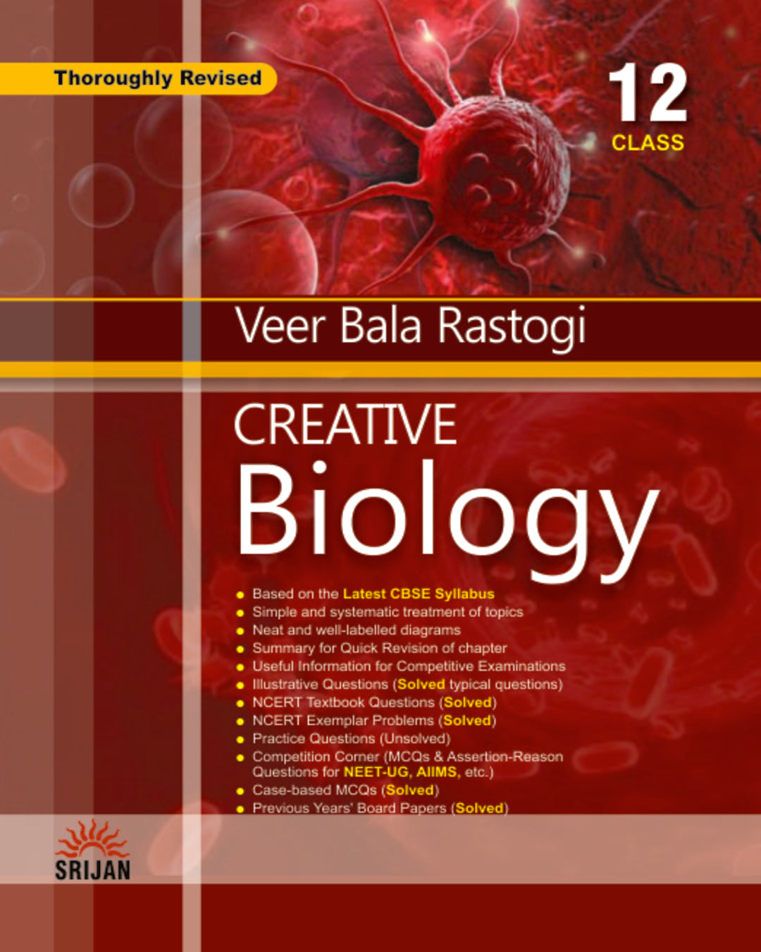 Creative Biology 12 (Thoroughly Revised) by Dr. Veer Bala Rastogi [Paperback]