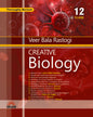 Creative Biology 12 (Thoroughly Revised) by Dr. Veer Bala Rastogi [Paperback]