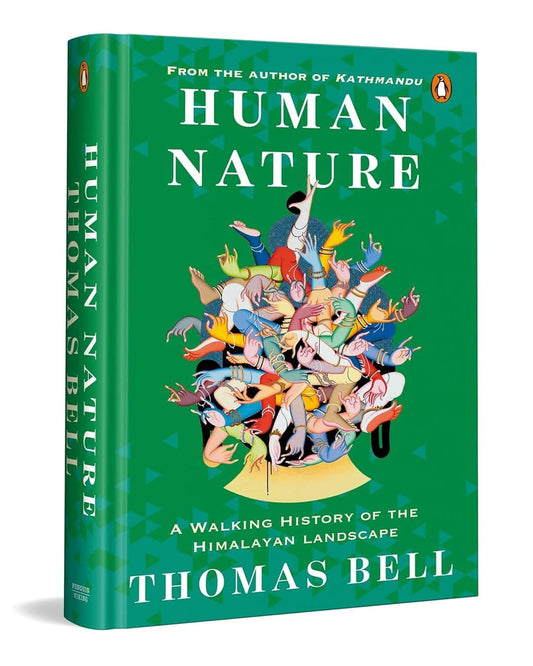 Human Nature: A Walking History Of The Himalayan Landscape by Thomas Bell [Paperback] - versoz.com