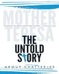 Mother Teresa: The Untold Story by Aroup Chatterjee [Paperback] - versoz.com