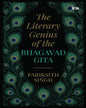 The Literary Genius of the Bhagavad Gita by Pariksith Singh [Paperback]