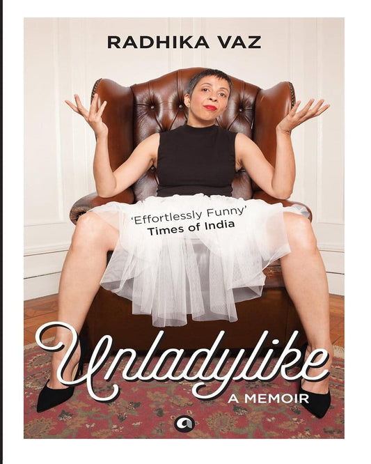 Unladylike: A Memoir by Radhika Vaz [Paperback] - versoz.com