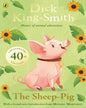 The Sheep-Pig (A Puffin Book) by Dick King Smith [Paperback] - versoz.com