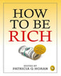 How to Be Rich by Edited By Patricia G Horan [Paperback] - versoz.com