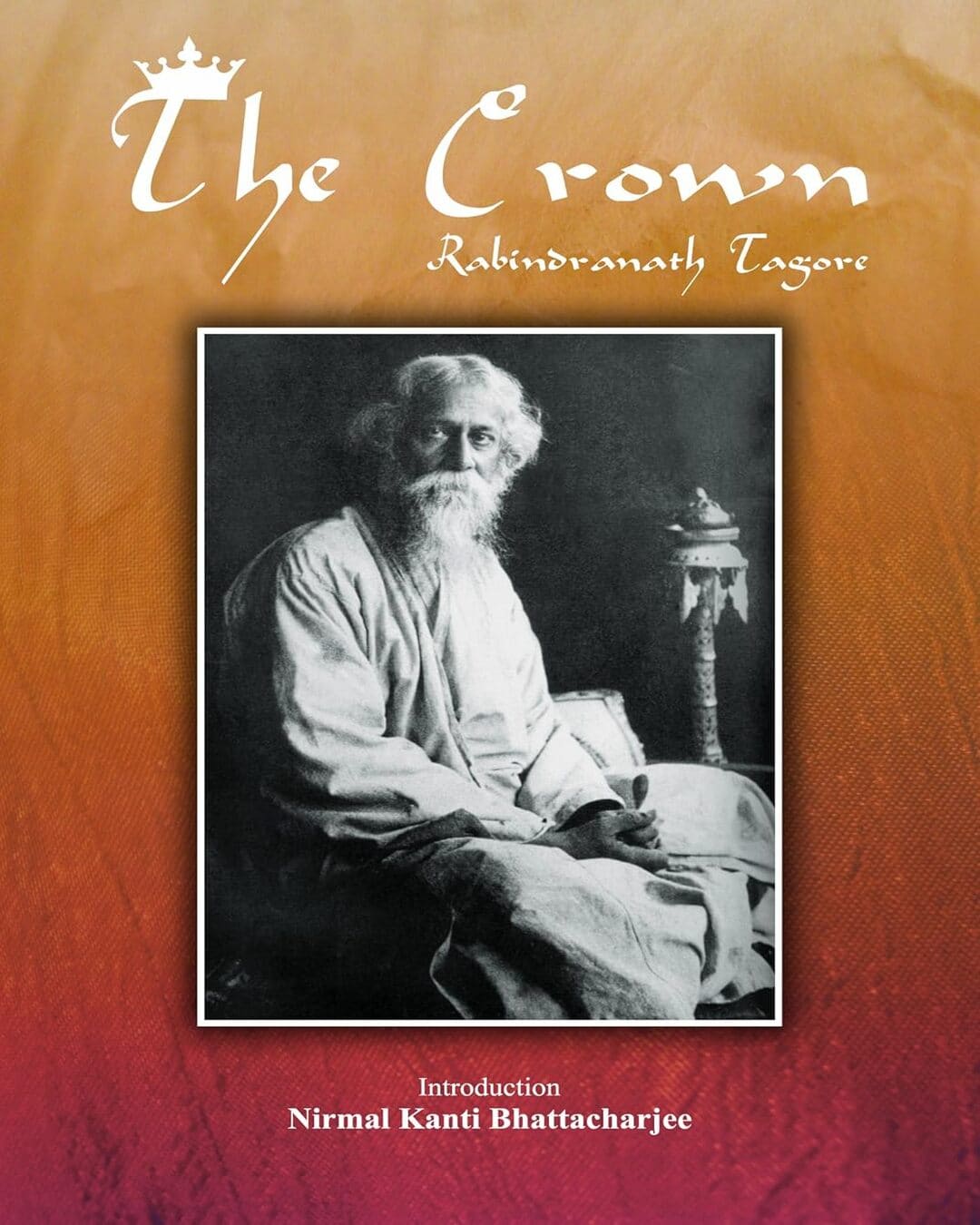 The Crown by Rabindranath Tagore [Paperback] - versoz.com