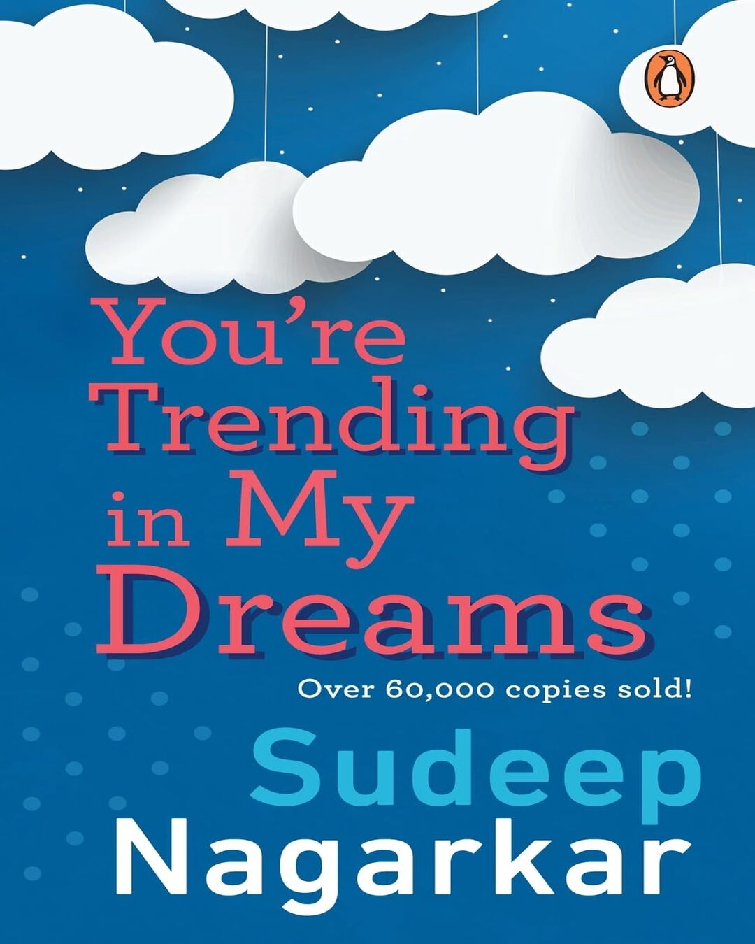 Youre Trending In My Dream by Sudeep Nagarkar [Paperback] - versoz.com
