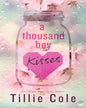 A Thousand Boy Kisses (Lead Title) by Tillie Cole [Paperback] - versoz.com