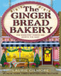 The Gingerbread Bakery by Laurie Gilmore [Paperback]