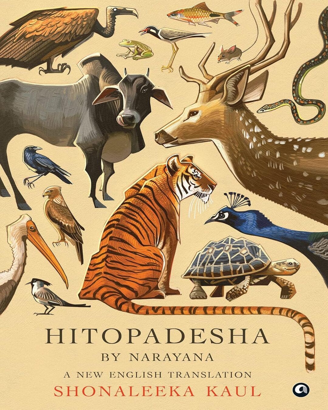 Hitopadesha by Narayana: A New English Translation by Shonaleeka Kaul [Hardcover] - versoz.com