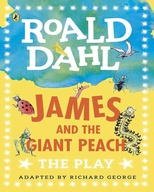 James And The Giant Peach: The Play (Dahl Plays For Children) by Roald Dahl [Paperback] - versoz.com