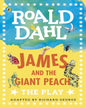 James And The Giant Peach: The Play (Dahl Plays For Children) by Roald Dahl [Paperback] - versoz.com