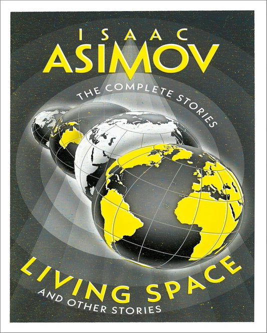 The Complete Stories — LIVING SPACE: And Other Stories by Isaac Asimov [Paperback] - versoz.com