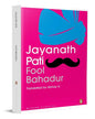 Fool Bahadur by Jayanath Pati [Paperback] - versoz.com