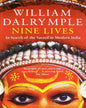 Nine Lives : In Search Of The Sacred In by William Dalrymple [Paperback] - versoz.com