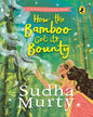 How The Bamboo Got Its Bounty by Sudha Murty [Hardcover] - versoz.com