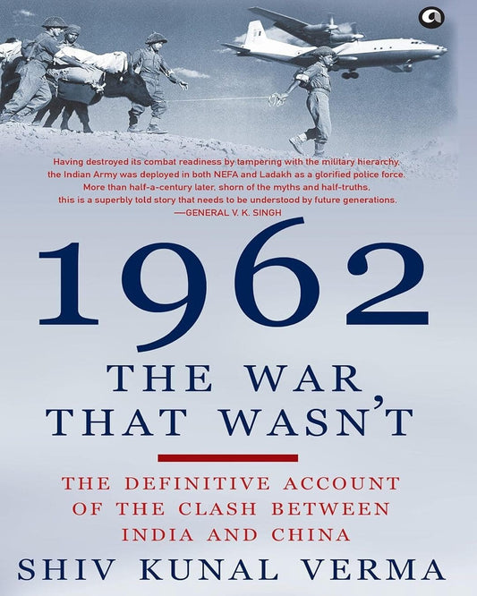 1962: The War That Wasn’t by Shiv Kunal Verma [Hardcover] - versoz.com