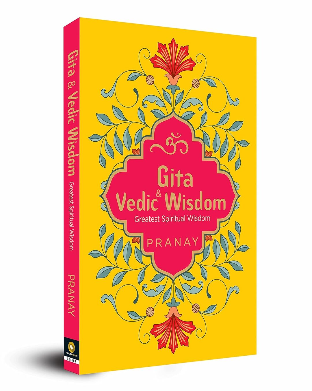 Gita & Vedic Wisdom, Greatest Spiritual Wisdom by Pranay [Paperback] - versoz.com
