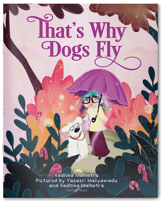 That’s Why Dogs Fly by Radhika Malhotra [Paperback] - versoz.com
