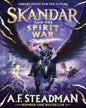 Skandar and The Spirit War by A. F. Steadman [Hardcover]
