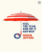 Feel The Fear And Do It Anyway (Vermilion Life Essentials) - versoz.com