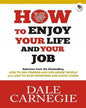 How to Enjoy Your Life and Your Job by Dale Carnegie [Paperback] - versoz.com