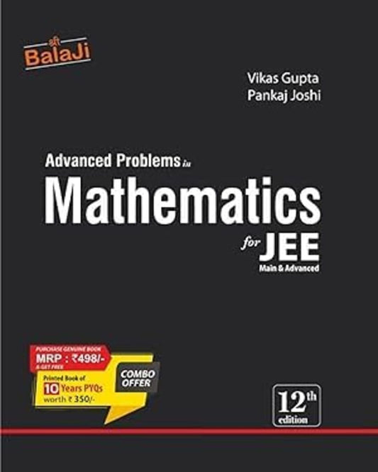 Advanced Problems in Mathematics for JEE Main & Advanced - 12th Edition