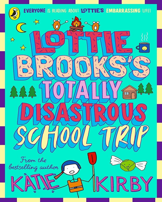 Lottie Brookss Totally Disastrous School-Trip (Book 4) by Kirby, Katie [Paperback] - versoz.com
