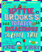Lottie Brookss Totally Disastrous School-Trip (Book 4) by Kirby, Katie [Paperback] - versoz.com
