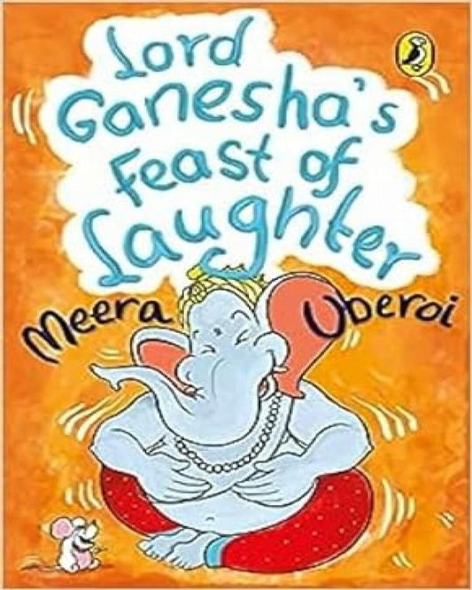 Lord Ganeshas Feast Of Laughter by Meera Uberoi [Paperback] - versoz.com