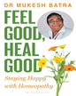 Feel Good, Heal Good by Dr. Mukesh Batra [Paperback] - versoz.com