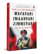 Wafadari Imaandari Zimmedari : War-Room to Board-Room by Lt. Gen K.J.S. 'Tiny' Dhillon (Retd) [Hardcover] - versoz.com