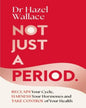 Not Just a Period by Dr Hazel Wallace [Paperback] - versoz.com