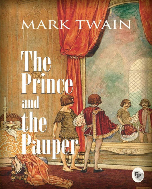 The Prince and the Pauper - Classics by Mark Twain [Paperback] - versoz.com