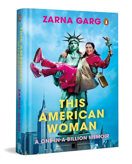 This American Woman: A One-In-A-Billion Memoir by Garg, Zarna [Hardcover] - versoz.com
