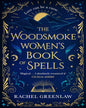 THE WOODSMOKE WOMEN’S BOOK OF SPELLS by Rachel Greenlaw [Paperback] - versoz.com